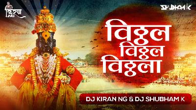 Vitthal Vitthal Vitthala (Remix) - DJ Kiran (NG) & DJ Shubham K
